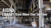 Crash Ribbon Steel Sweetener