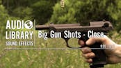 Big Gun Shots - Close
