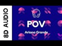 Ariana Grande - pov