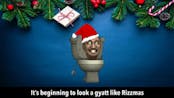 Its beginning to look a gyatt like rizzmas