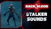 Back 4 Blood: Stalker Voice Sound
