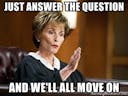 Judge Judy Just answer