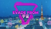 EVADE FROM 宇宙 - フライト 日 '89 (FRIDAY)