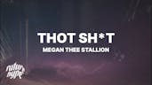 Megan Thee Stallion - Thot Shit