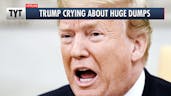 Trump massive dumps