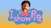 Ishowpiggy