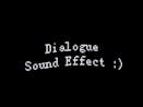 Dialog sfx