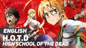 Highschool of the Dead English theme song