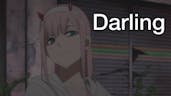 Everytime Zero Two says Darling - Darling in the FranXX