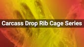Carcass Drop Rib Cage Series