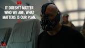 Bane Our plan