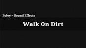 Walk On Dirt 