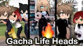 Gacha Life Heads Compilation🔥