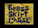 Grass Skirt Chase