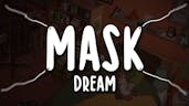 Dream - Mask (Official Lyric Video)