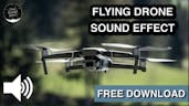 Flying Drone Sound Effect