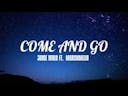 COME AND GO part 3