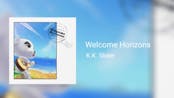 Welcome Horizons - K.K. Slider