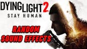 Dying Light 2 Stay Human Zombie Ambiences