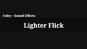 Lighter Flick 