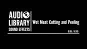 Wet Meat Cutting and Peeling