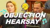 Objection Hearsay - Amber Heard
