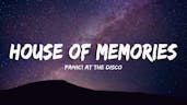 House of memories-panic at the disco pt 3
