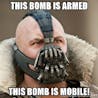 Bane Bomb is armed