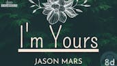 Jason Mraz - I´m Yours - Lyrics 8D/9D