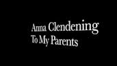 Anna Clendening - To My Parents Lyrics