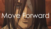 Move Forward - Eren Yeager's Words