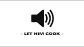 let him cook :)