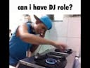 can i have dj role