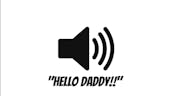 Hello Daddy Sound Effect