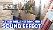 Keten Milling Machine Sound Effect