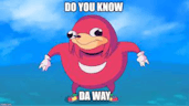 Do you know the way