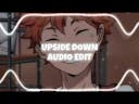 Upside down (edit audio)