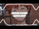 Upside down (edit audio)