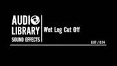 Wet Leg Cut Off