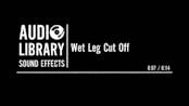 Wet Leg Cut Off