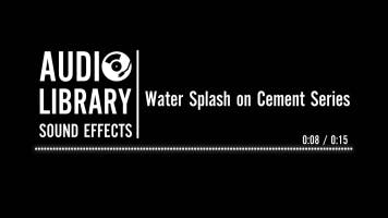 Water Splash on Cement Series