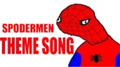 Spodermen THEME SONG!