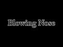 Blowing Nose