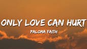 Paloma Faith - Only Love Can Hurt Like This