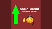 Social credit (Red Sun in the Sky)