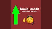 Social credit (Red Sun in the Sky)