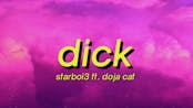 Dick - Starboi3, Doja Cat (Lyrics)