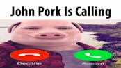 john pork is calling