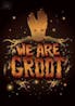 We Are Groot