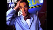 Bill Nye His Mom's A Guy